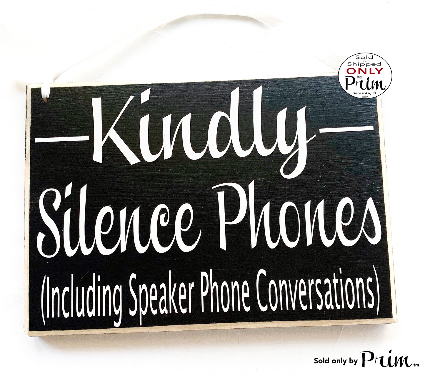 10x8 Kindly Silence Phones Including Speaker Phone Conversations Custom Wood Sign Please Refrain From Talking on Your Cell Shhh Quiet Door