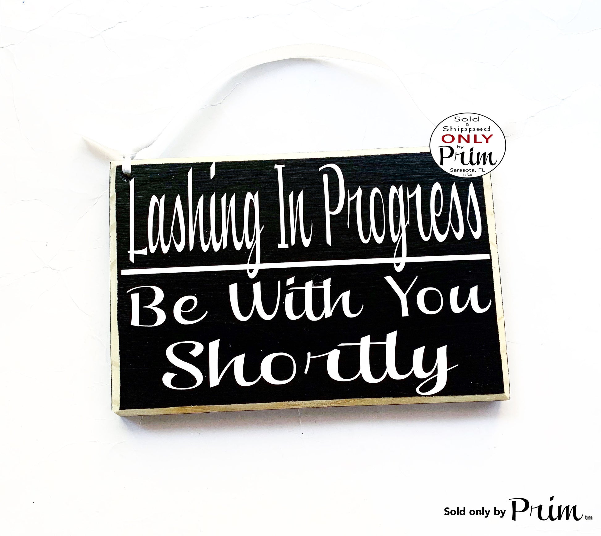 8x6 Lashing In Progress Be With You Shortly Custom Wood Sign | In Session Please Do Not Disturb Lashes Extensions Eyebrows Salon Door Plaque