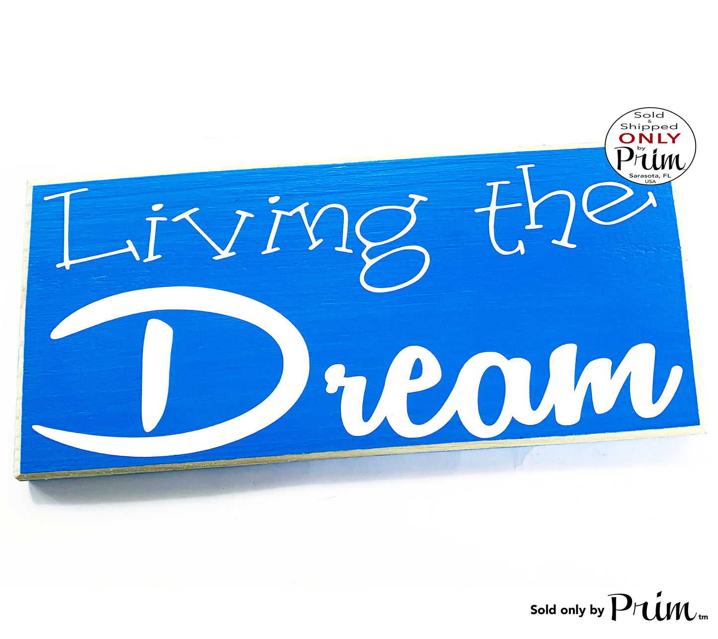 Living The Dream Custom Wood Sign 12x6 Blessed Cherish Happiness Be Happy Life is good