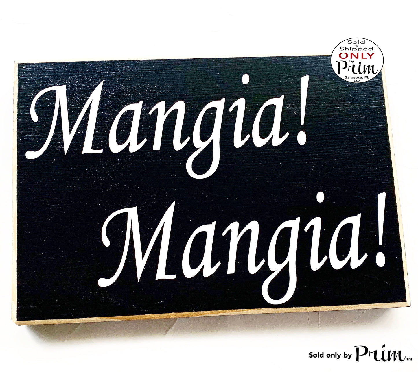 10x8 Mangia Mangia Wood Italian Kitchen Eat Sign