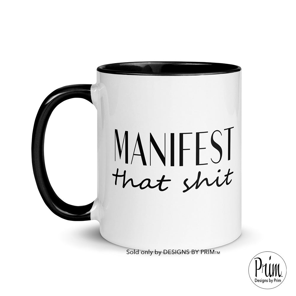 Designs by Prim Manifest That Sh... Ceramic Coffee Mug | Building Empire She-EO Hustle Entrepreneur Small Business Owner Self Made Paid Hustler Tea Cup