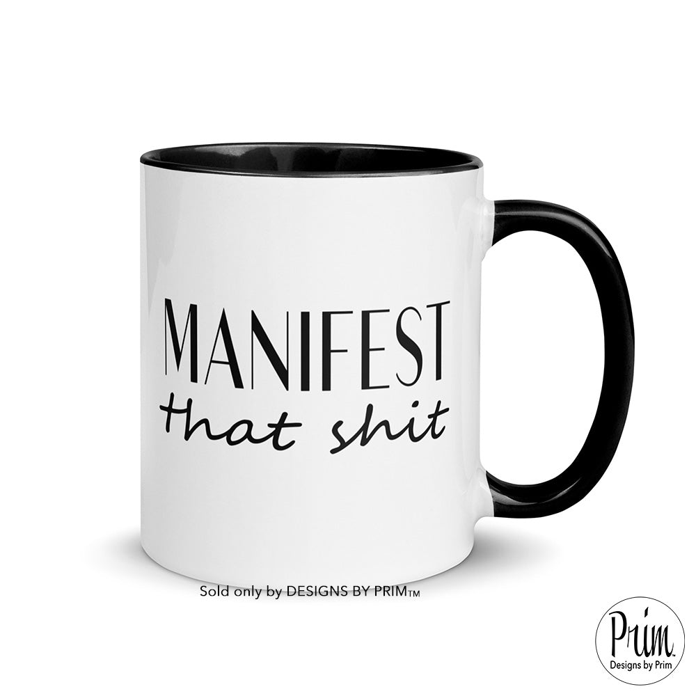 Designs by Prim Manifest That Sh... Ceramic Coffee Mug | Building Empire She-EO Hustle Entrepreneur Small Business Owner Self Made Paid Hustler Tea Cup