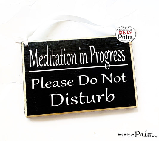 8x6 Meditation in Progress Please Do Not Disturb Custom Wood Sign | Zen Den Zone Namaste Yoga Meditating Quiet Shhh Speak Softly Door Plaque