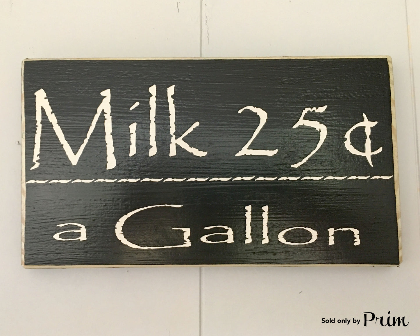 10x6 Milk 25 Wood Farmhouse Kitchen Sign