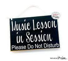 Load image into Gallery viewer, 8x6 Music Lesson In Session Please Do Not Disturb Custom Wood Sign | Teacher School Progress Students Testing Class In Session Door Plaque Designs by Prim
