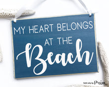 Load image into Gallery viewer, My Heart Belongs To The Beach Custom Wood Coastal Sign Sand Salt Life Seashell Ocean Flip Flops Bikini Beach Ball Summer Time Plaque 