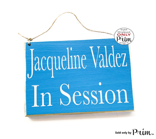 8x6 Personalized Name In Session Custom Wood Sign | In Progress Add Name Title Quiet Please Spa Salon Therapy Office Wall Door Hanger Plaque Designs by Prim