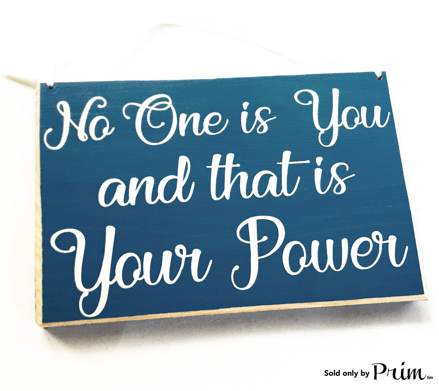 10x8 No One Is You And That's Your Power Custom Wood Sign Motivational Inspirational Awesome Amazing Great Kind Beautiful Awesome Plaque