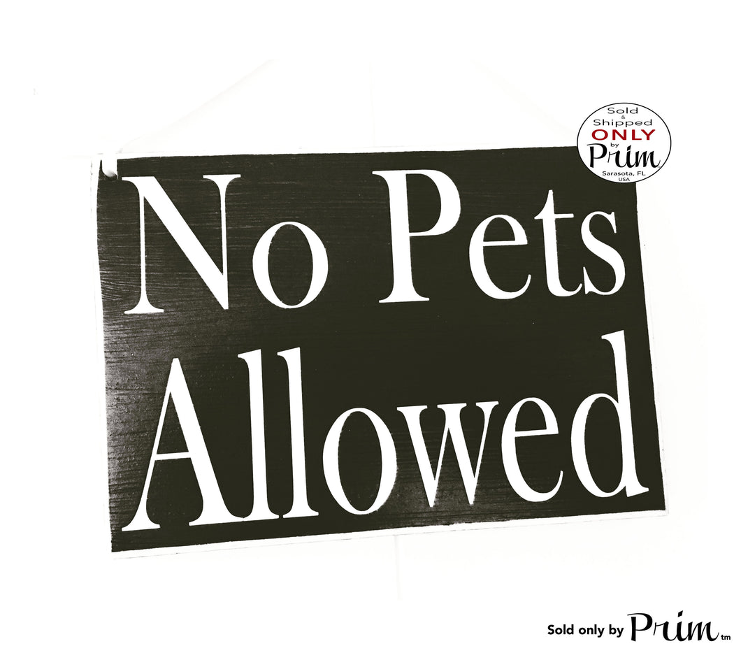 8x6 No Pets Allowed Custom Wood Sign