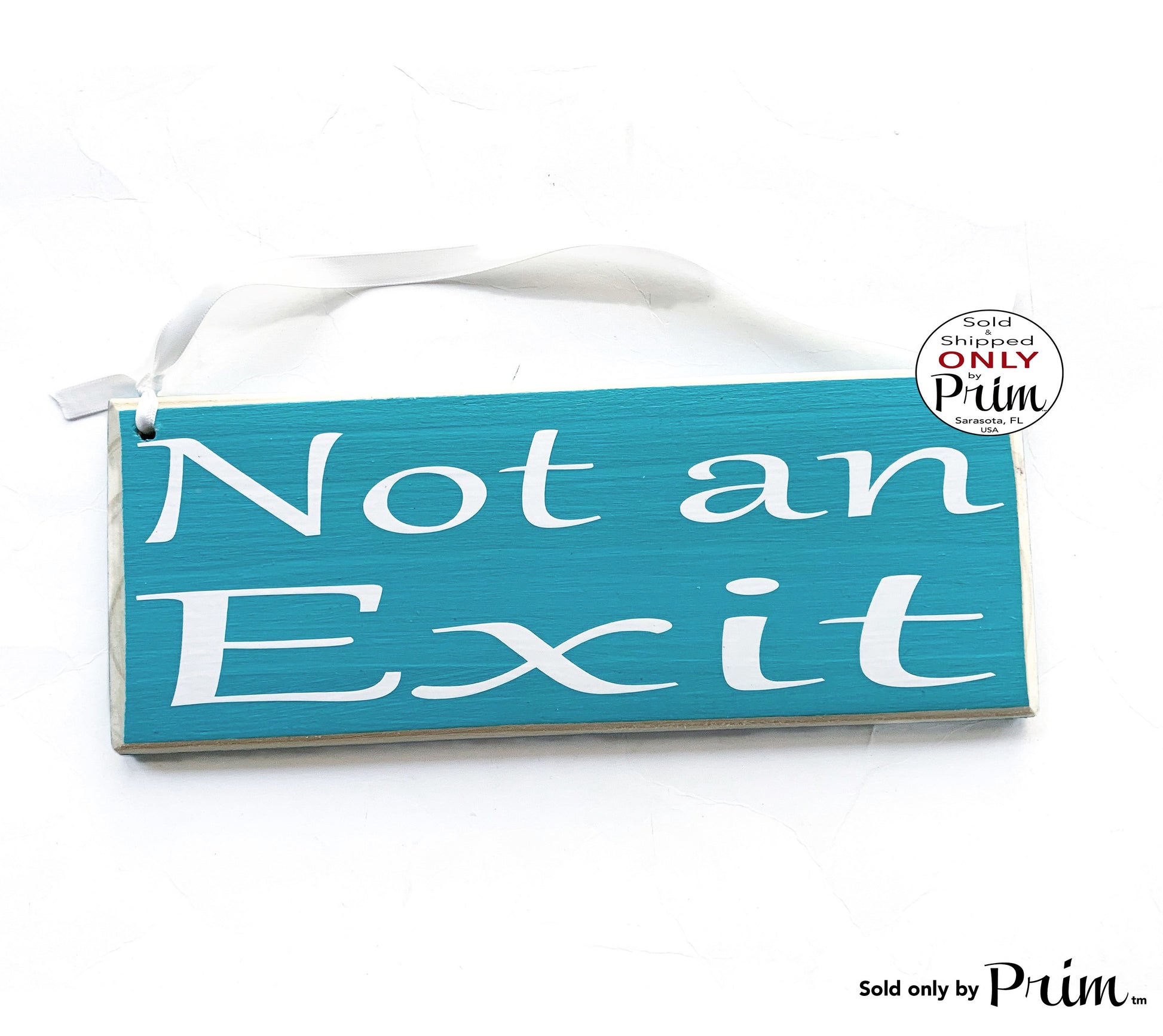 10x4 Not an Exit Custom Wood Sign | Do Not Enter No Entry Private Employees Staff Only Business Office Spa Salon Clinic Door Hanger Plaque Designs by Prim