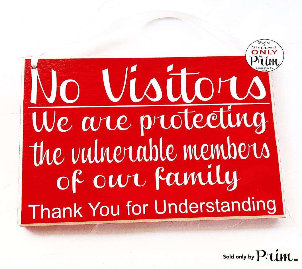 10x8 No Visitors Protecting Family Custom Wood Sign | Flu Nursing Home Assisted Living Elderly Care Medical Health Quarantine Door Plaque