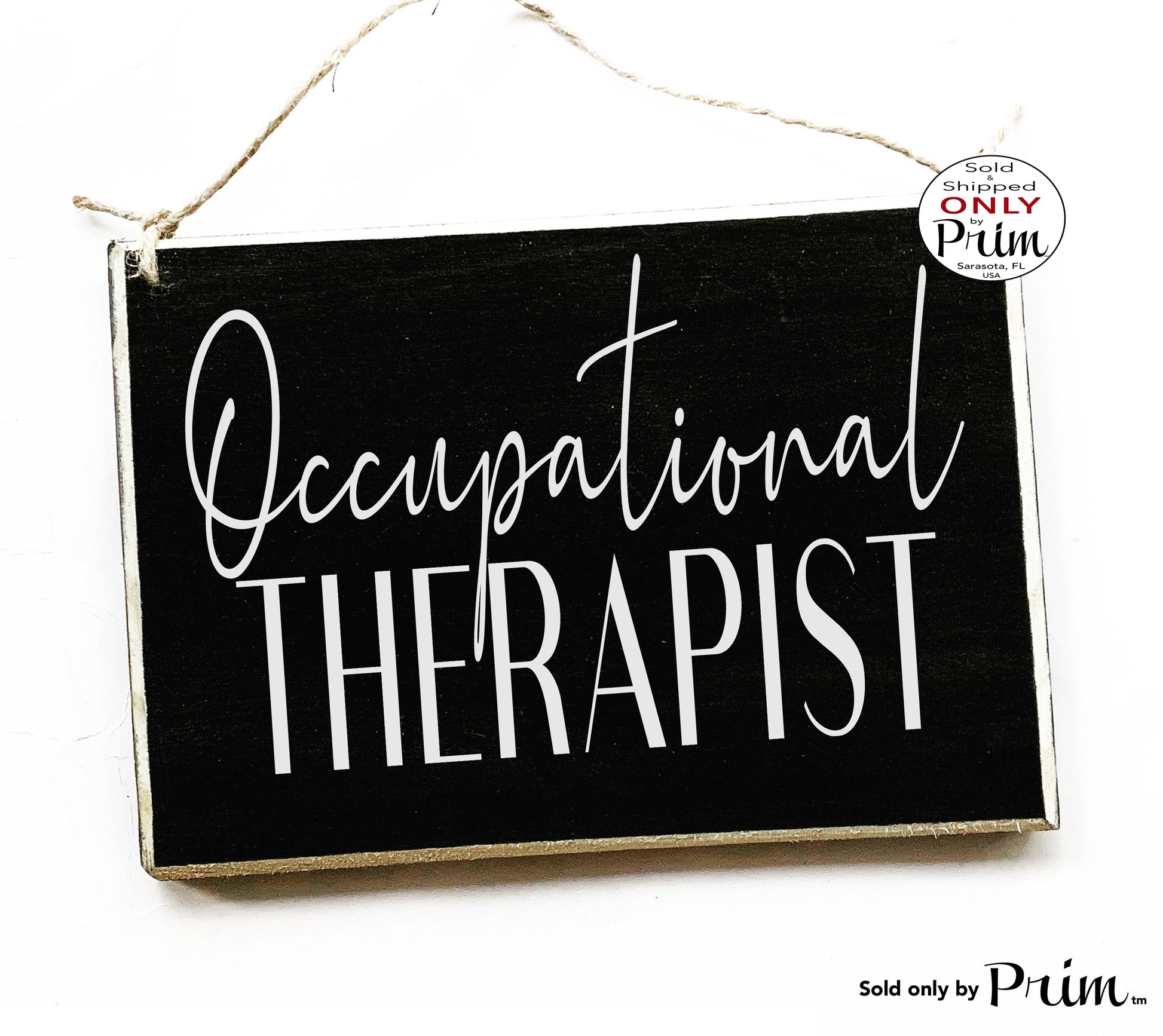 Designs by Prim 8x6 Occupational Therapist Custom Wood Sign Therapy Room OT Counselor Pediatric Sensory Certified Therapist Name Job Title Door Plaque