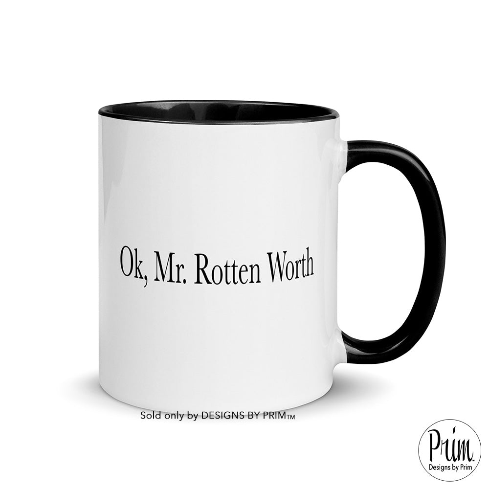 Designs by Prim Ok Mr. Rotten Worth Funny 11 Ounce Ceramic Mug | In Need of a Mega Pint Justice for Johnny Depp Trial Social Amber Good Humor Coffee Tea Cup