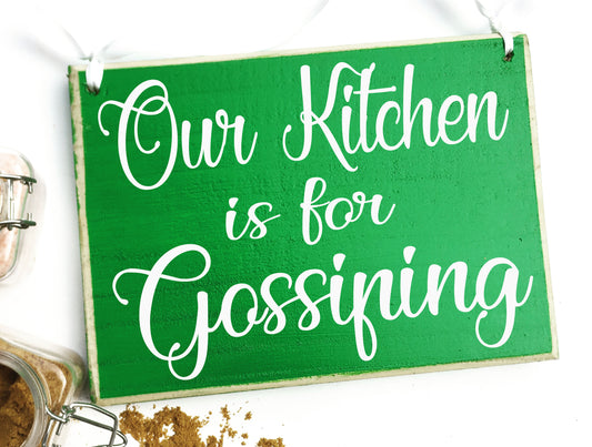 Our Kitchen Is For Gossiping Custom Wood Sign Kiss the cook Chef Boss Lady My Kitchen My Rules Family Happy Hour Funny Plaque Welcome
