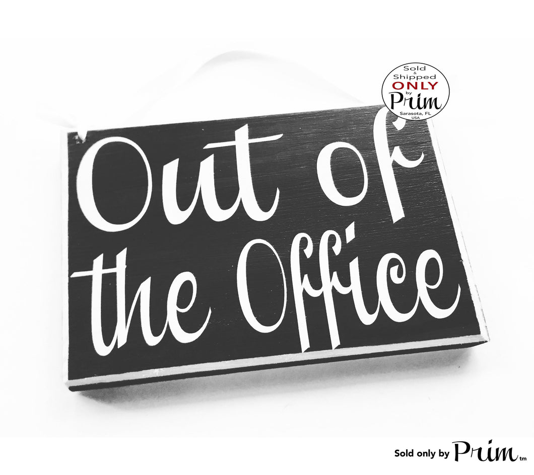 8x6 Out of the Office Custom Wood Sign Spa Salon Office Business Out for Lunch Break Sorry We Missed You Open Closed Be With You Shortly