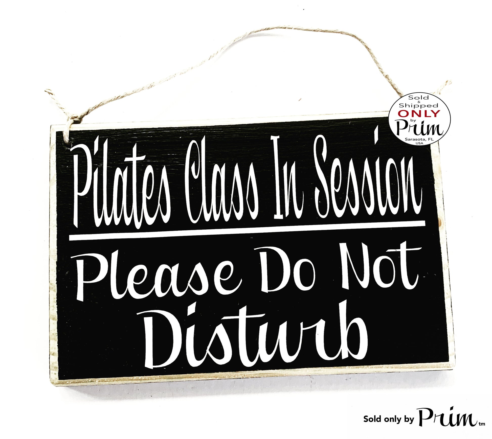 8x6 Pilates Class In Session Please Do Not Disturb Custom Wood Sign | Fitness Yoga Namaste Relaxation Door Plaque Designs by Prim