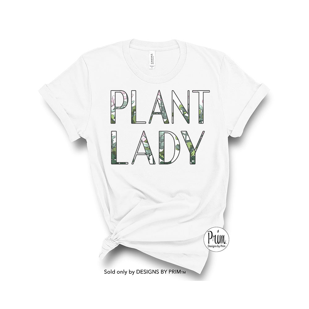 Designs by Prim Plant Lady Soft Unisex T-Shirt | Plant Lover Gardening Gardner Mom Houseplant Expert Flowers Florist Earth Day Fun Crazy Plant Lady Mama Tee