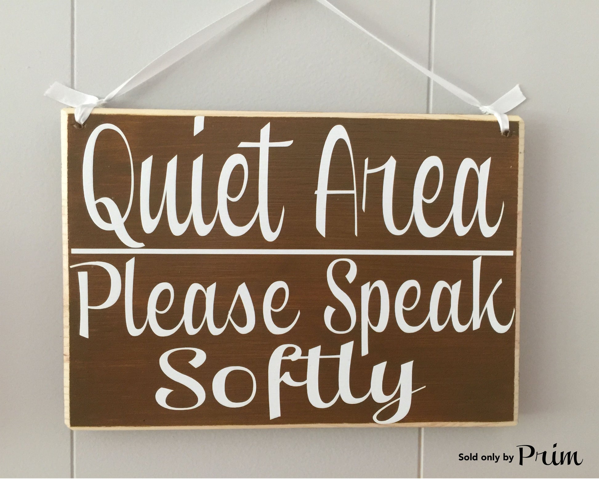 10x8 Quiet Area Please Speak Softly Wood Shhh Soft Voices Sign