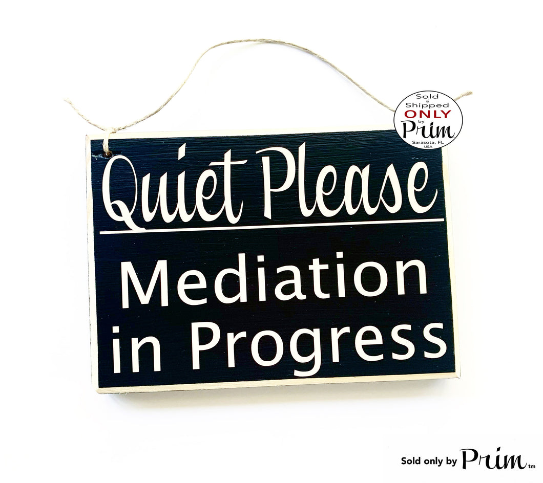 8x6 Quiet Please Mediation In Progress Custom Wood Sign | Hearing Court In Session Meeting In Progress Business Corporate Mediating Plaque
