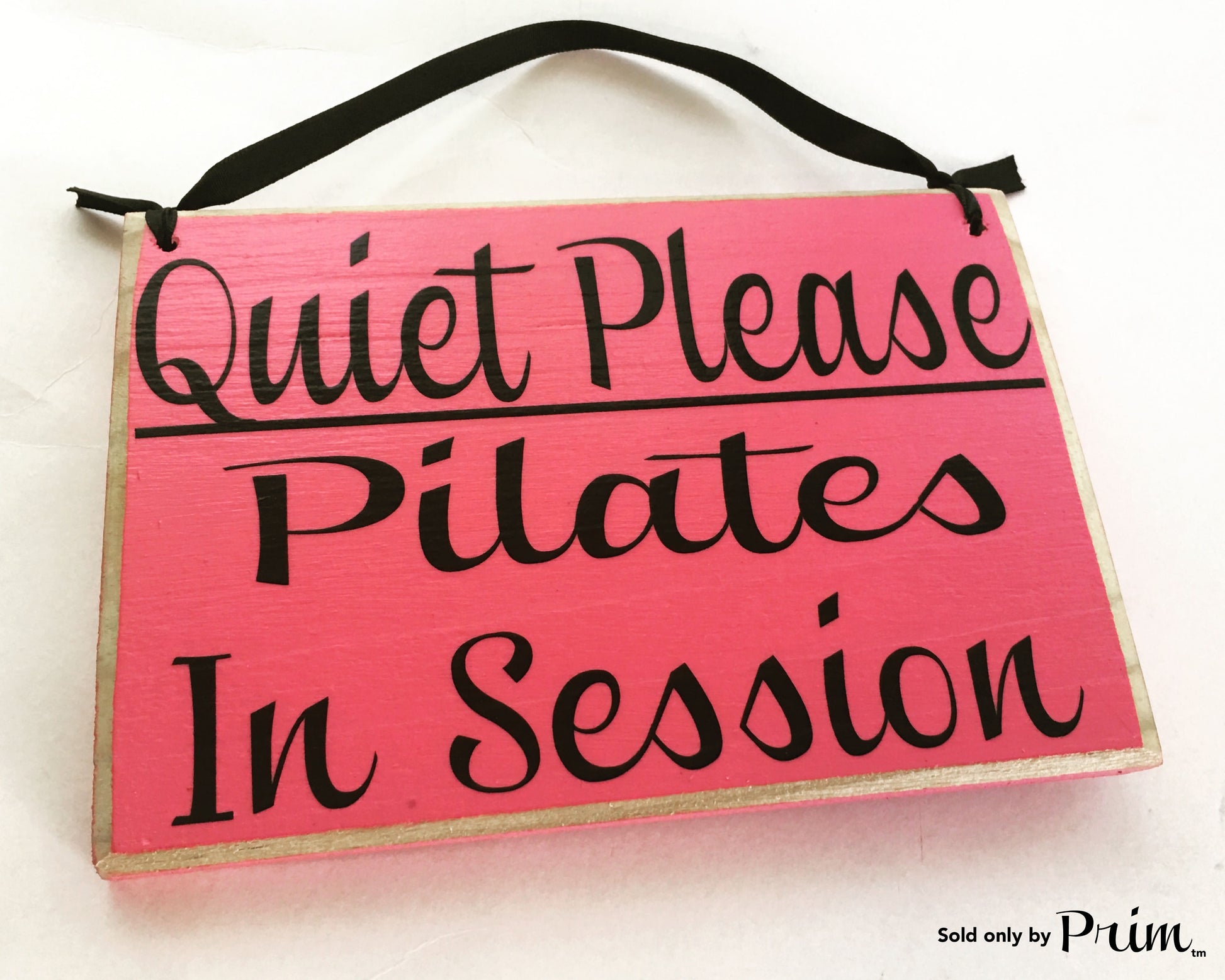 8x6 Quiet Please Pilates In Session (Choose Color) Namaste Om Relaxation Spa Custom Yoga Do Not Disturb Wood Sign