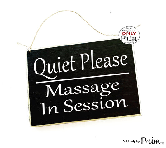 8x6 Quiet Please Massage In Session Custom Wood Sign Quiet Business Spa Office Speak Softly Progress Shhh Silence Soft Voices Door Plaque Designs by Prim