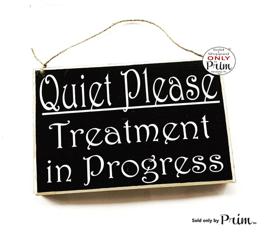 8x6 Treatment in Progress Please Do Not Disturb Custom Wood Sign