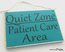 Load image into Gallery viewer, 8x6 Quiet Zone Patient Care Area (Choose Color) Spa Doctor Office In Session Please Do Not Disturb Shhh In Progress Custom Wood Sign