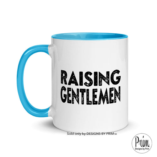 Designs by Prim Raising Gentlemen Boy Mom Everyday 11 Ounce Ceramic Mug | Mommy Mama Life Mother's Day Mom of Boys Graphic Coffee Tea Cup