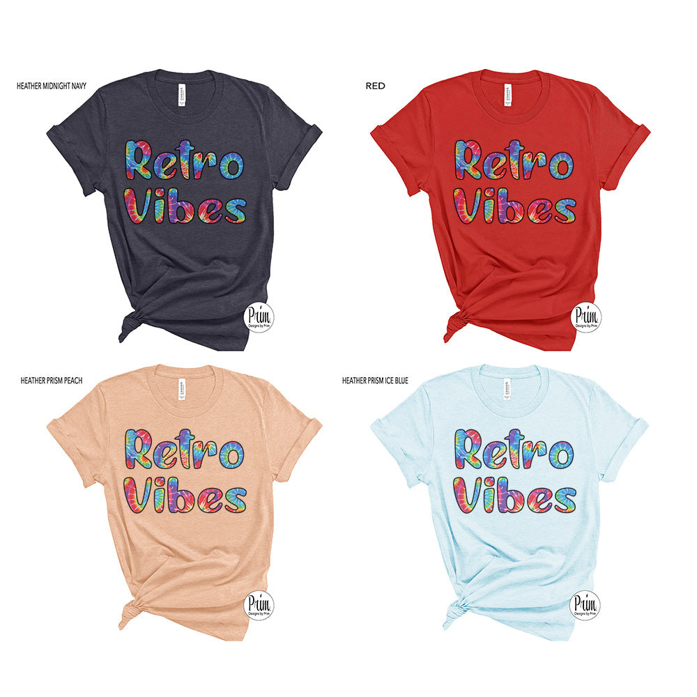 Designs by Prim Retro Vibes Tie Dye Soft Unisex T-Shirt | Groovy Be Happy Smile Positive Vibes Good Day Hippie Love Harmony Hippie Boho Graphic Tee Top