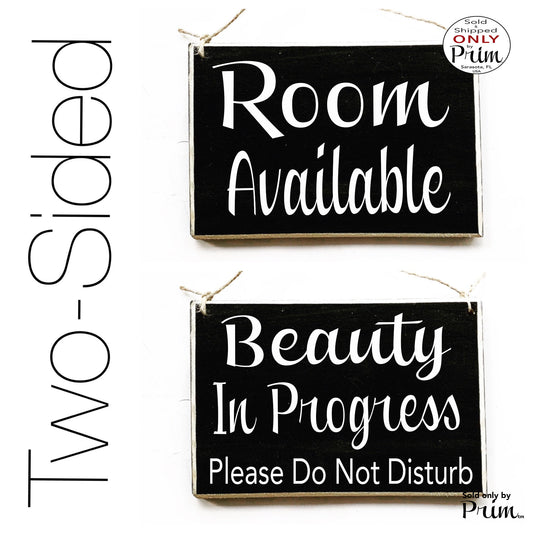 8x6 Room Available Beauty In Progress Please Do Not Disturb Custom Wood Sign Spa Salon Office Business No Entry Privacy Session Door Plaque Designs by Prim