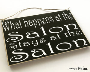 10x8 What happens at the Salon Wood Funny Cute Sign