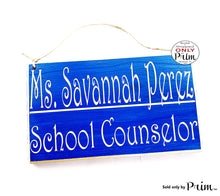 Load image into Gallery viewer, 10x6 School Counselor Name Grade Custom Wood Sign | Personalized Teacher Class Student Class In Session Back to School Supplies Door Plaque