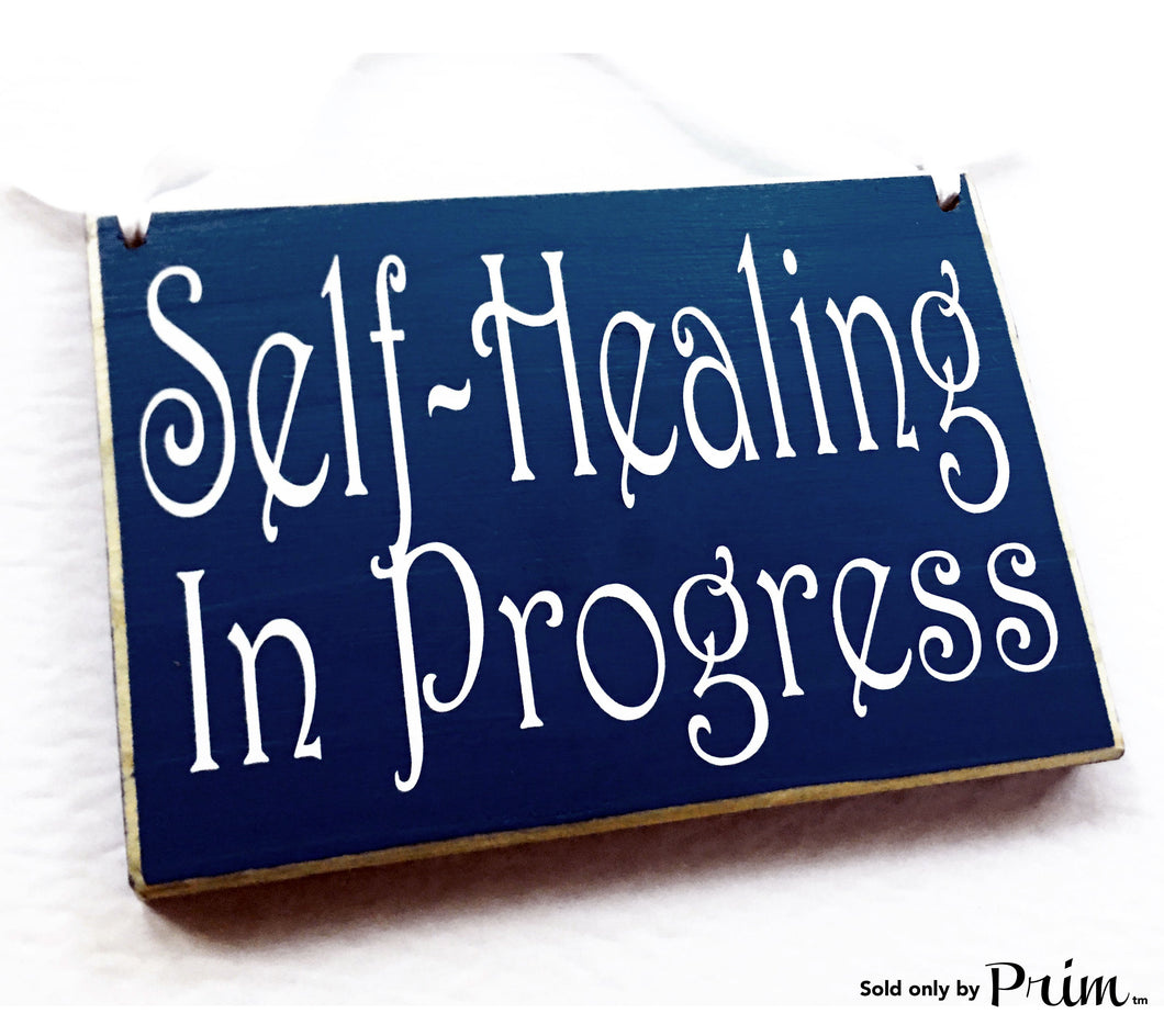 8x6 Self Healing In Progress In Session Please Do Not Disturb Spa Salon Treatment Room Relaxation Namaste Custom Wood Sign Plaque