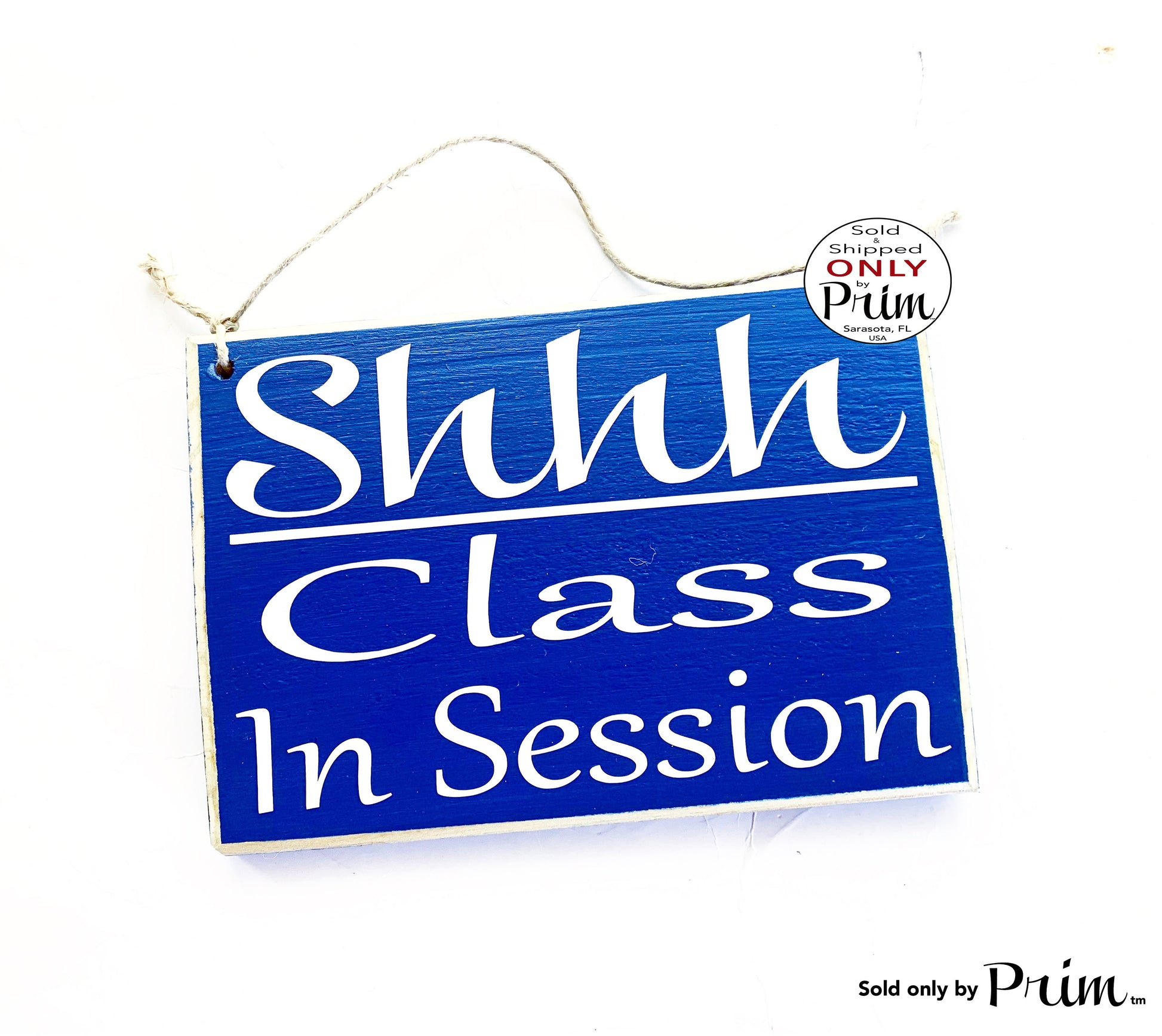 8x6 Shhh Class In Session Custom Wood Sign | Classroom Home School Teacher In Progress Session Learning Teaching Training Wall Door Plaque Designs by Prim