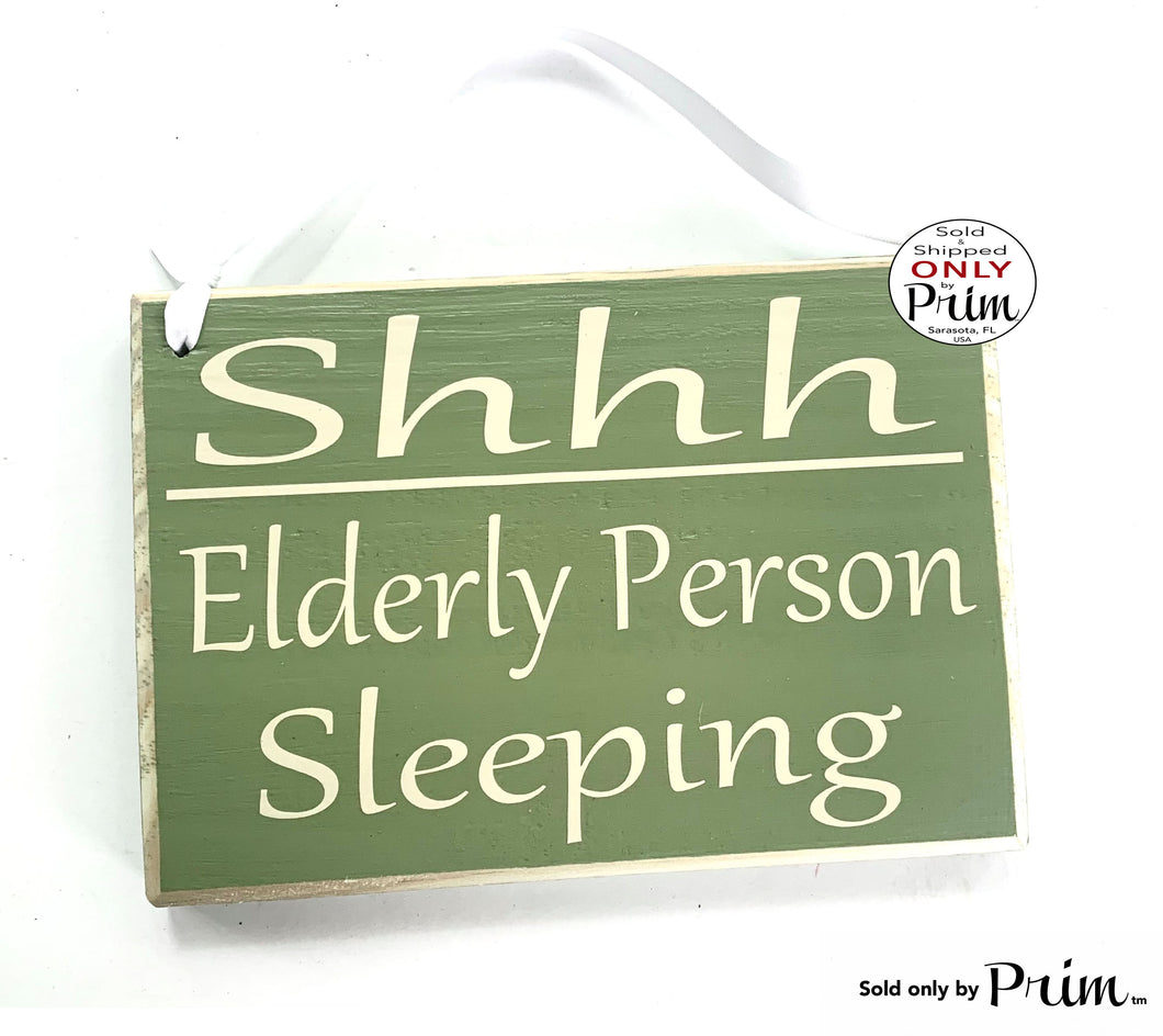 8x6 Shhh Elderly Person Sleeping Custom Wood Sign Soft Voices Please Do Not Disturb Not Knock Unavailable No Soliciting Resting Door Plaque Designs by Prim