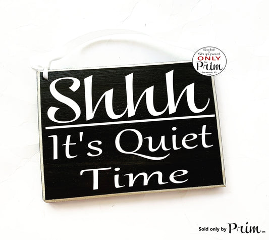 8x6 Shhh It's Quiet Time Custom Wood Sign | Silent Soft Voices In Session Progress Please Do Not Disturb Nap Day Sleeper Door Plaque