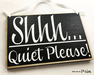 8x6 Shhh Quiet Please Wood Sign