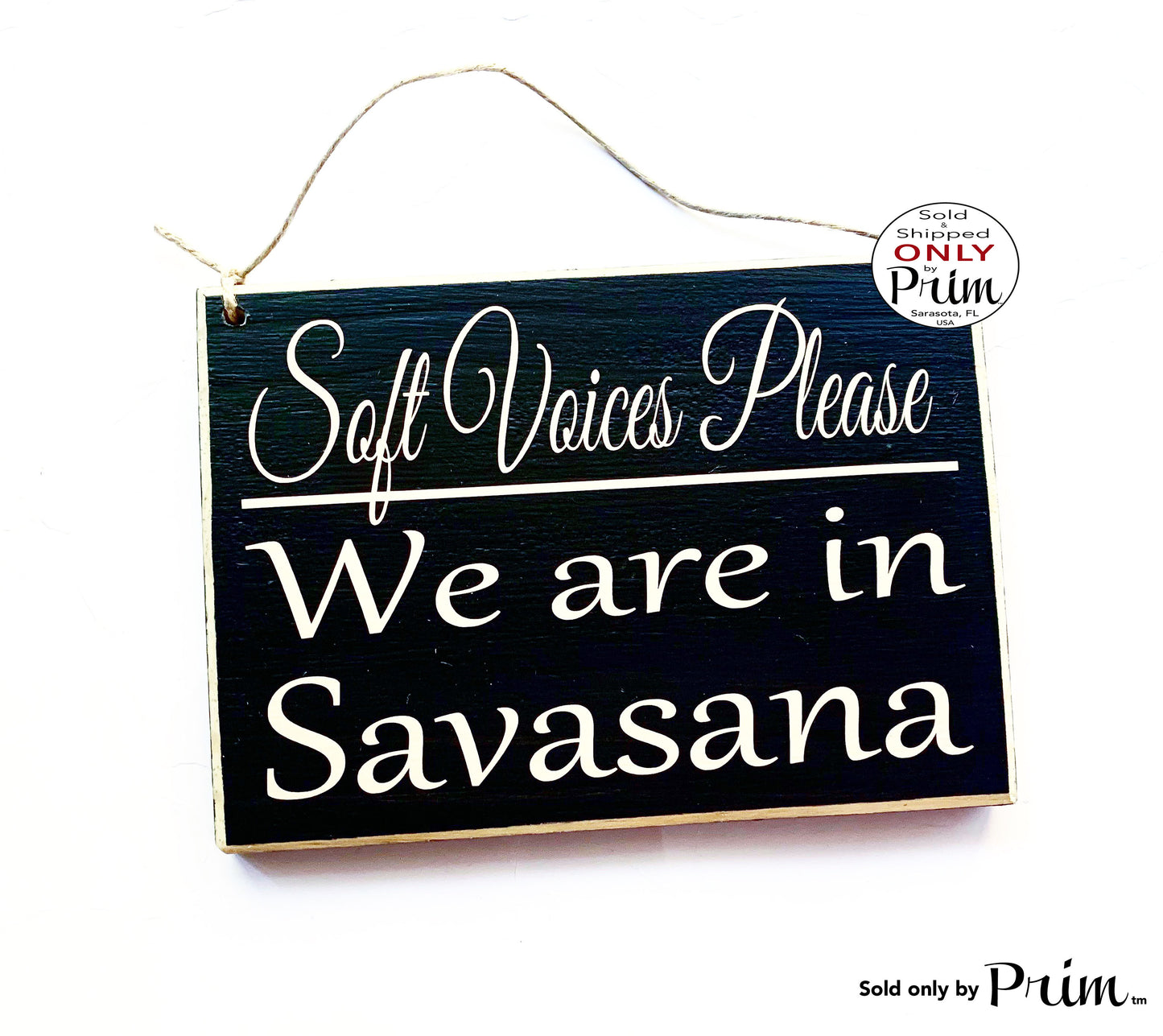8x6 Soft Voices Please We Are In Savasana Custom Wood Sign | Yoga Stress Reliever In Session Namaste Relaxation Meditation  Door Plaque