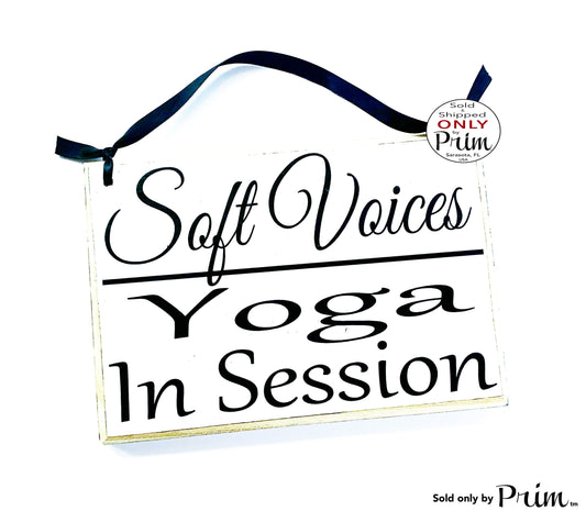 8x6 Soft Voices Yoga In Session Custom Wood Sign Namaste Meditation Om Relaxation Spa Do Not Disturb Quiet Please Soft Voices Door Plaque Designs by Prim