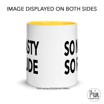 Designs by Prim So Nasty and So Rude RHOA NeNe Leakes 11 ounce Mug | Bravo Fan Real Housewives Franchise Nene Atlanta Funny Quote Coffee Tea Mug