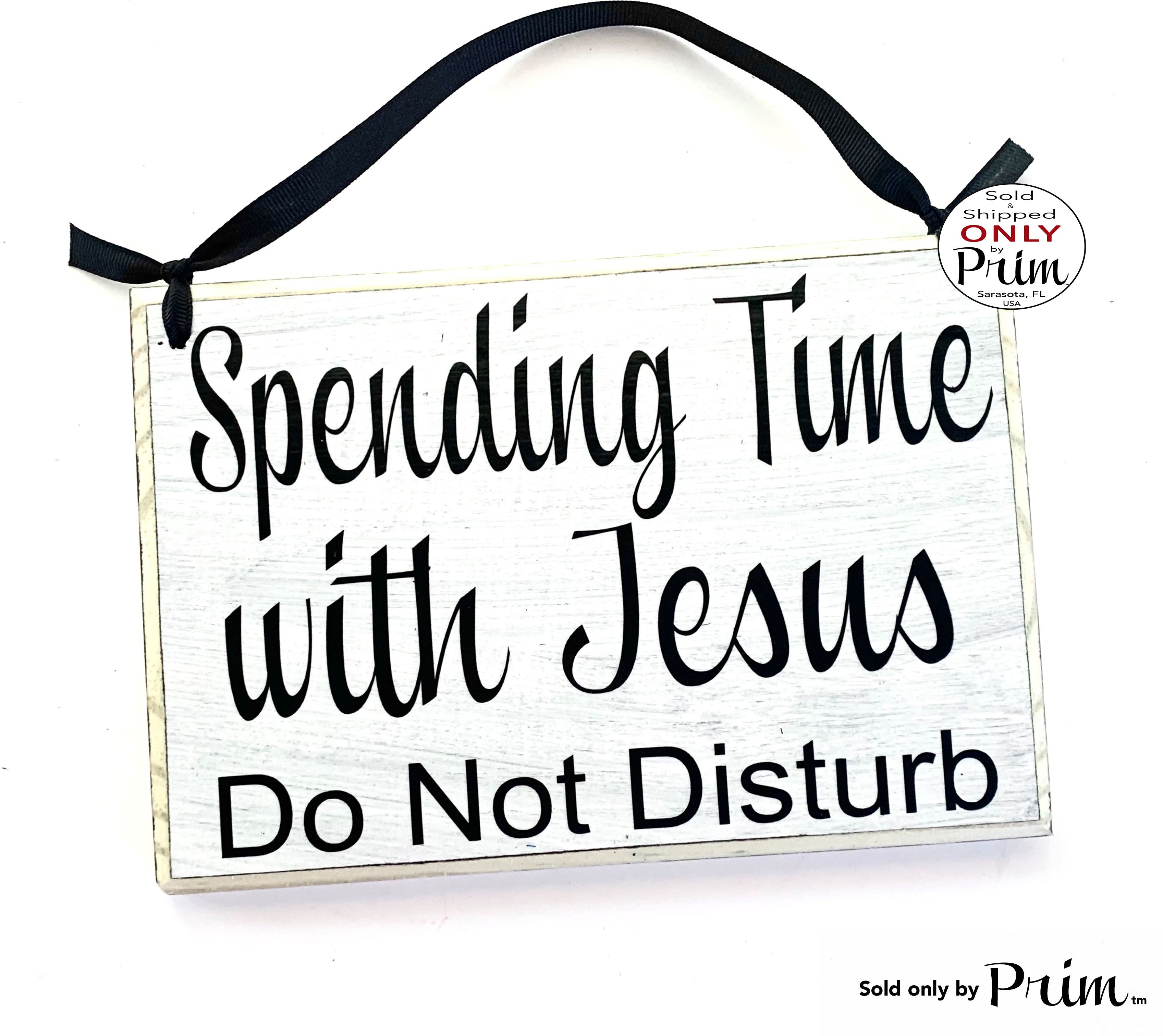 8x6 Spending Time with Jesus Do Not Disturb Custom Wood Door Sign ...