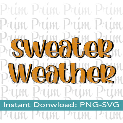 Designs by Prim Sweater Weather SVG PNG | Pumpkin Spice Latte Season It's Fall Y'all Happy Digital Graphic Design Typography Sublimation Screen Print Cutter
