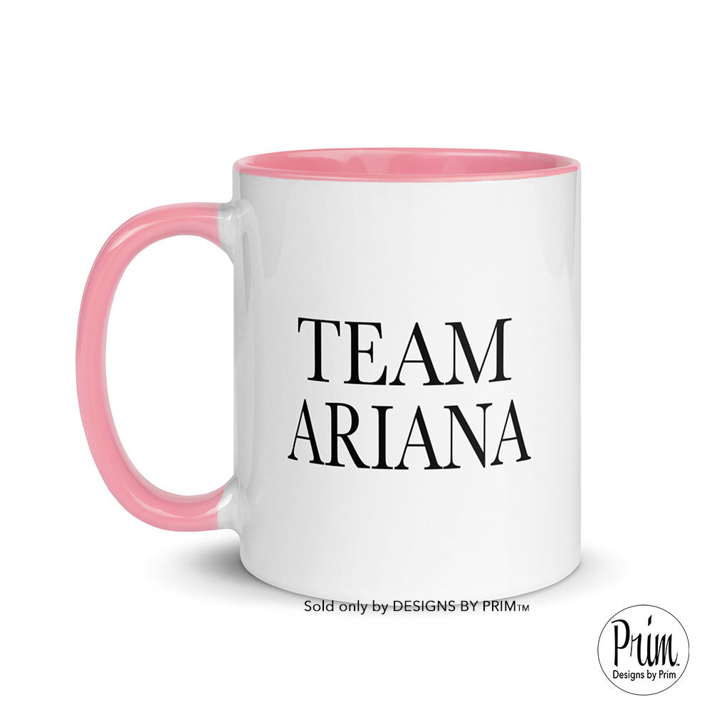 Designs by Prim Team Ariana 11 Ounce Ceramic Coffee | Madix Vanderpump Rules Raquel Tom Scandal Support Ariana Bravo Lover Cup