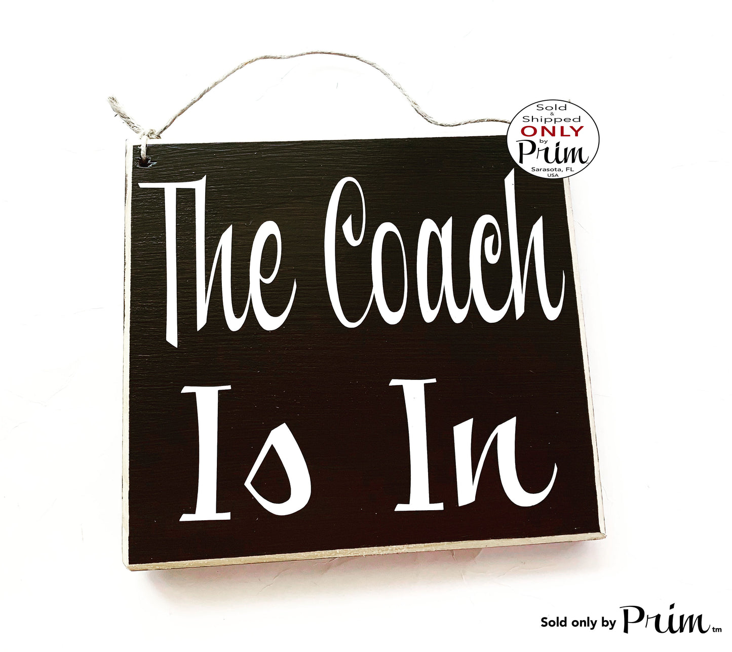 8x8 The Coach is in Custom Wood Sign | Counseling In Session Welcome Come On In Office Open Coaching Teaching Available Door Plaque