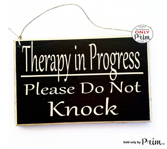 8x6 Therapy In Progress Please Do Not Knock Custom Wood Sign Doctor Counselor Office Spa School Clinic Salon In Session Quiet Door Plaque Designs by Prim