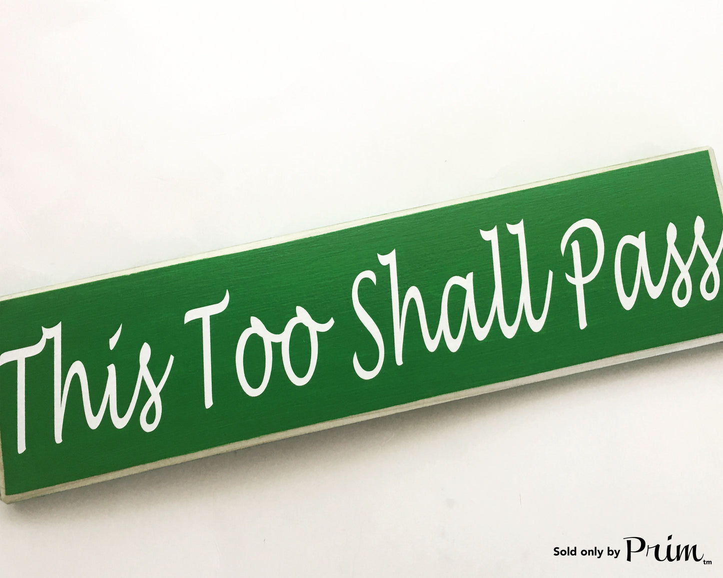 18x4 This Too Shall Pass Custom Wood Sign Motivational Positivity Future Happiness Success