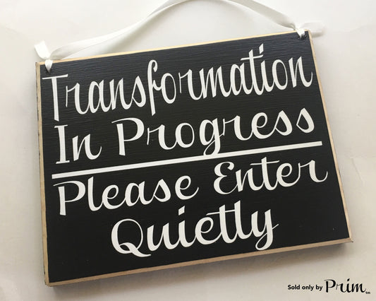 10x8 Transformation In Progress Please Enter Quietly Custom Wood Sign In Session Do Not Disturb Spa Salon Massage Salon Spa Office 