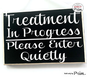 10x8 Treatment In Progress Please Enter Quietly Custom Wood Sign Zen Den Soft Voices In Session Spa Salon Relaxation Door Hanger Plaque Designs by Prim