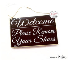 Load image into Gallery viewer, Welcome Please Remove Your Shoes Custom Wood Sign No Shoes Bare your soles welcome front door plaque Designs by Prim