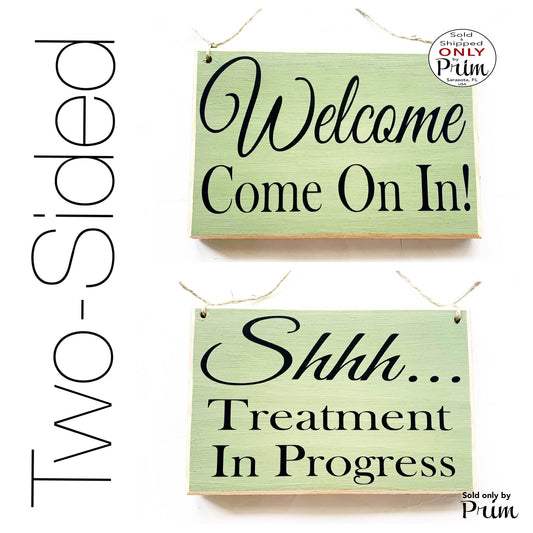 8x6 Welcome Come On In Shhh Treatment In Session Custom Wood Sign